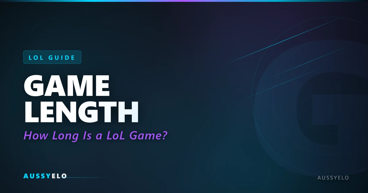 How long is a League of Legends game