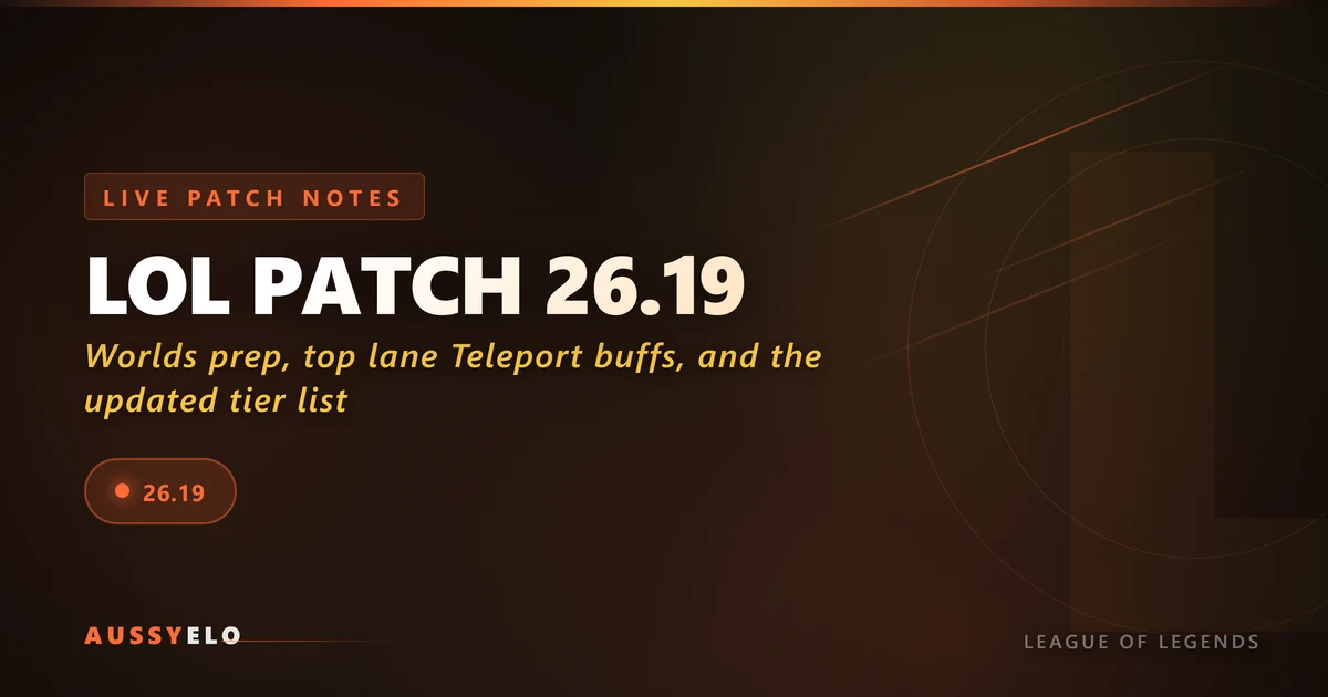 LoL Patch 26.19 Notes: Top Teleport Buff, Nasus Nerf and Tier List